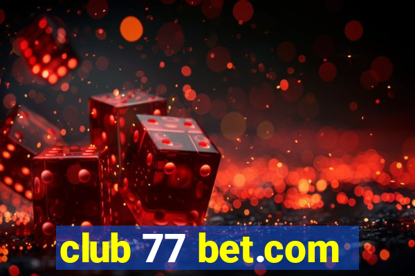 club 77 bet.com